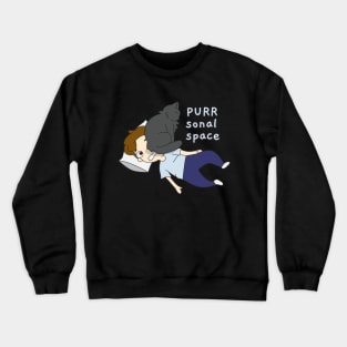 PURRsonal space funny cat design Crewneck Sweatshirt